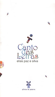 Canto das letras, Elias Paz e Silva